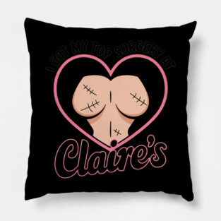 I got my top surgery at Claire’s Pillow