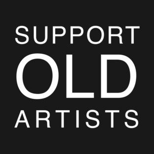 Support OLD Artists T-Shirt