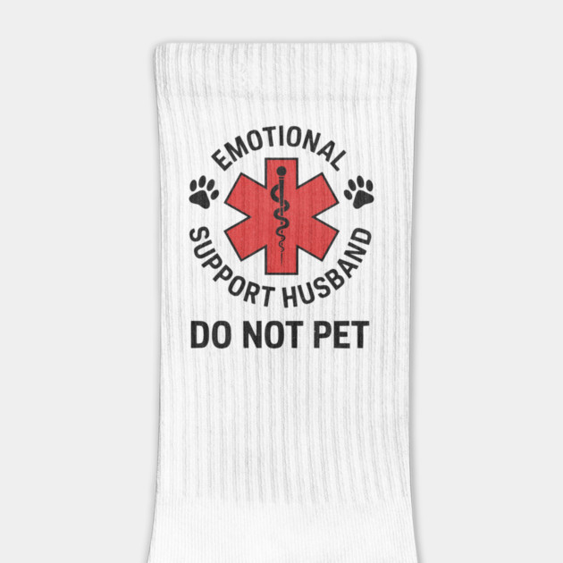 Emotional Support Husband Do Not Pet by ArtistTee ⭐⭐⭐⭐⭐