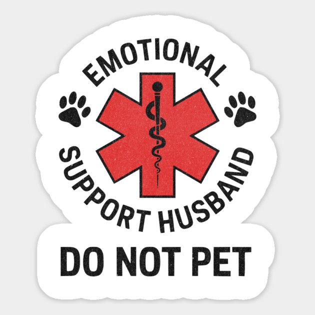 Emotional Support Husband Do Not Pet Magnet by ArtistTee ⭐⭐⭐⭐⭐
