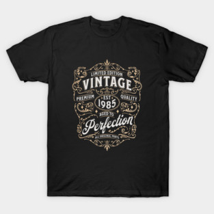 Vintage 1985 – Aged to Perfection | 40th Birthday Limited Edition T-Shirt