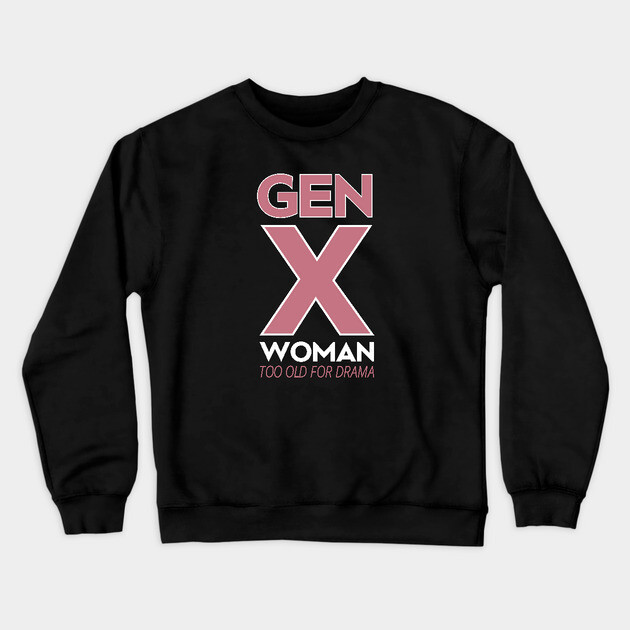 The Generation X Woman Crewneck Sweatshirt by REG