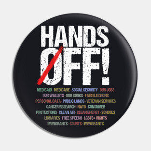 Hands Off Protest Pin