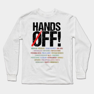 Hands Off Protest Long Sleeve T-Shirt