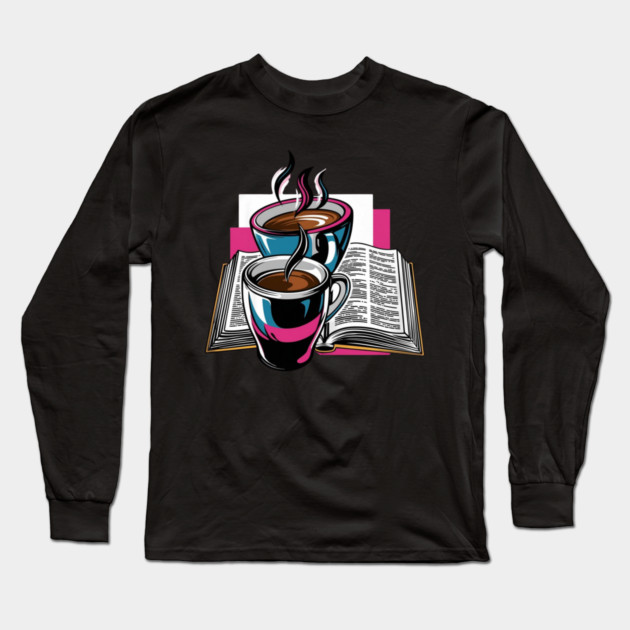 Book Lover's Coffee Break Long Sleeve T-Shirt by SR8891