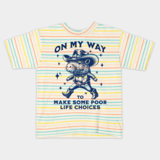 Capybara Cowboy On My Way To Make Some Poor Life Choices, funny vintage Kids T-Shirt