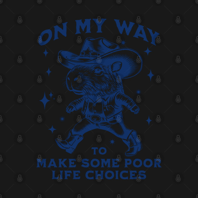 Capybara Cowboy On My Way To Make Some Poor Life Choices, funny vintage by Luxinda