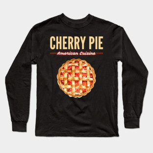 Classic Cherry Pie American Diner Food Illustration Long Sleeve T-Shirt