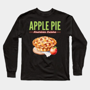 Homemade Apple Pie American Diner Food Vintage Artwork Long Sleeve T-Shirt