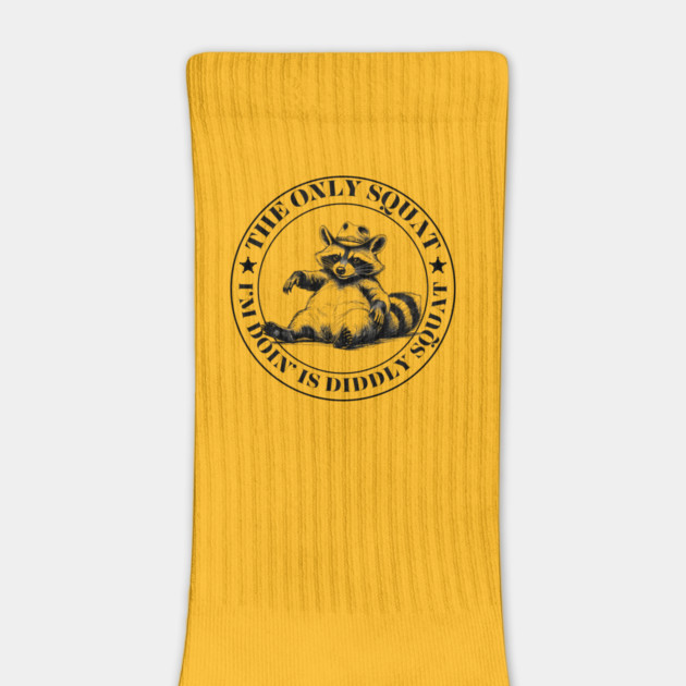 The Only Squat I’m Doin’ Is Diddly Squat by Creatifly Graphic Tees