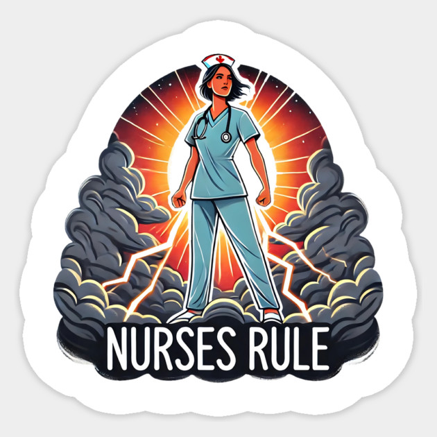 Nurses Rule Sticker by BA