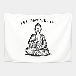 Let That Shit Go Tapestry