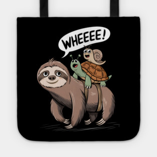 "Slow Ride, Fast Fun: Sloth, Snail, Turtle Tote