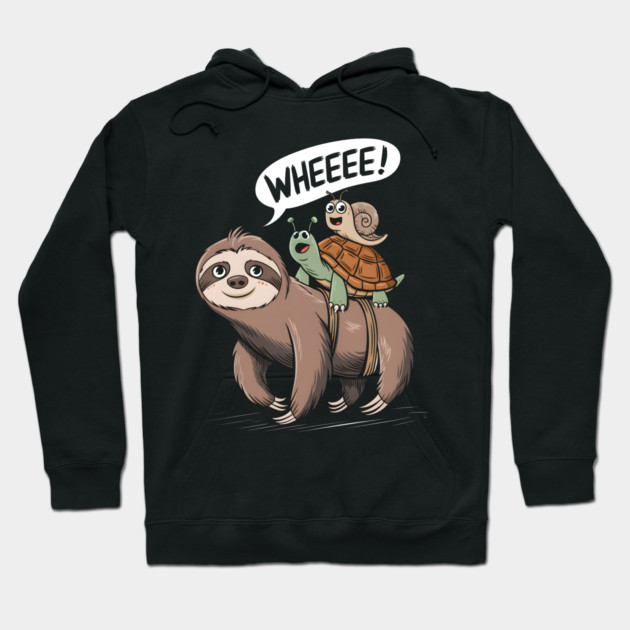 "Slow Ride, Fast Fun: Sloth, Snail, Turtle Hoodie by MakerMind8.2