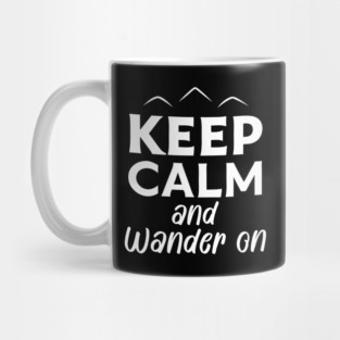 Keep Calm and Wander On Mug