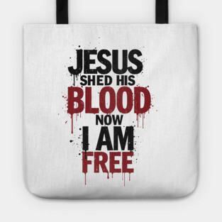 His Blood, My Freedom Tote