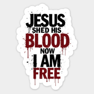 His Blood, My Freedom Sticker