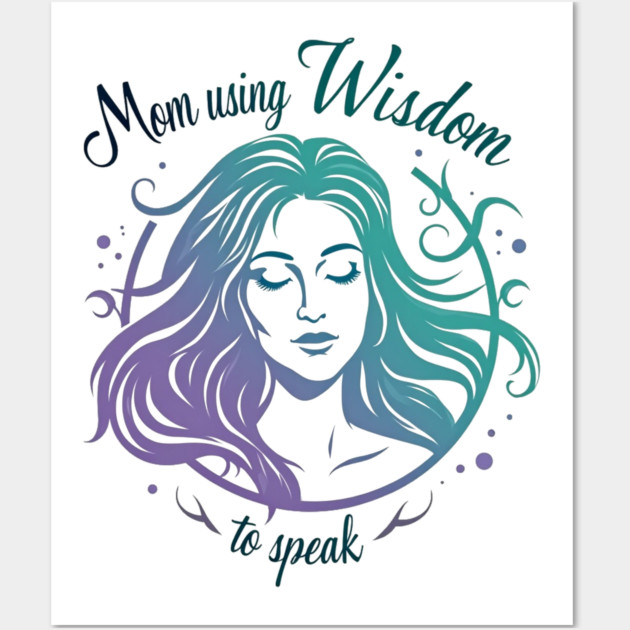 Christian Mom – She Speaks with Wisdom and Faith (Proverbs 31 Inspired) Wall Art by Rox