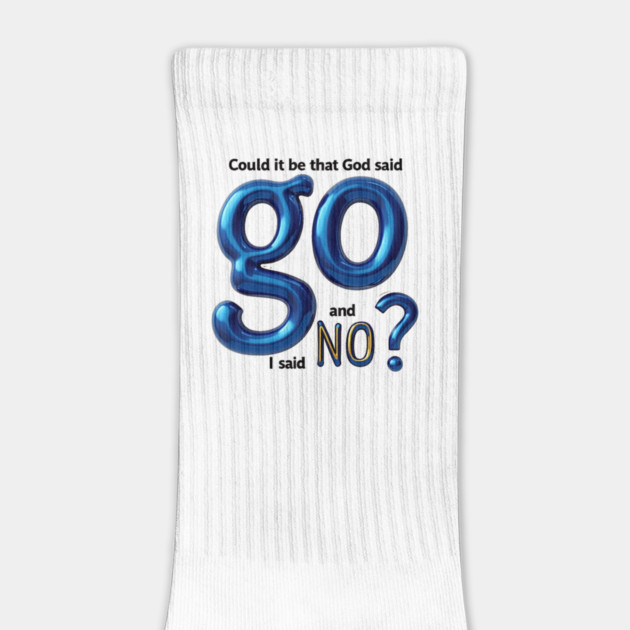 God Said Go, I Said No – Honest Faith Statement by Rox