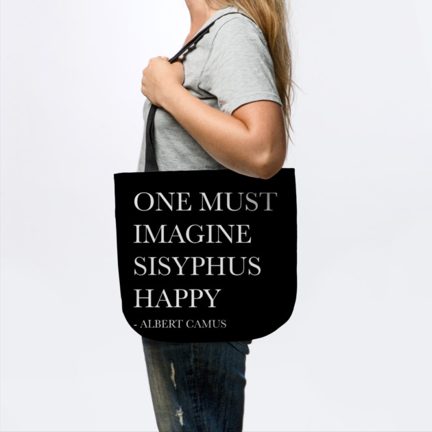 ONE MUST IMAGINE SISYPHUS HAPPY by Psychoanalytic's Store