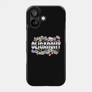 Floral Fight The Oligarchy Phone Case