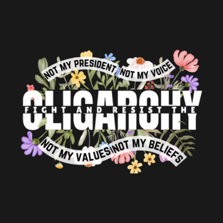 Floral Fight The Oligarchy T-Shirt