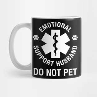 emotional support husband do not pet Mug