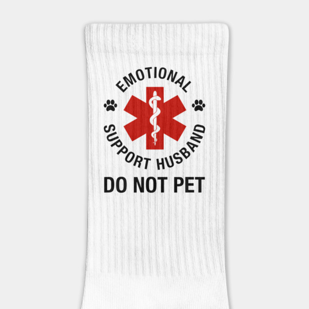 Emotional Support Husband Do Not Pet by ArtistTee ⭐⭐⭐⭐⭐