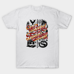Wizard in Training Great for HP fans and Potterheads T-Shirt