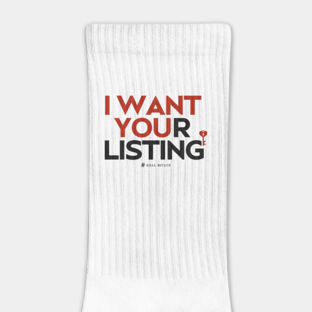 I Want Your Real Estate Listing by REG
