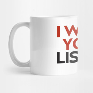 I Want Your Real Estate Listing Mug