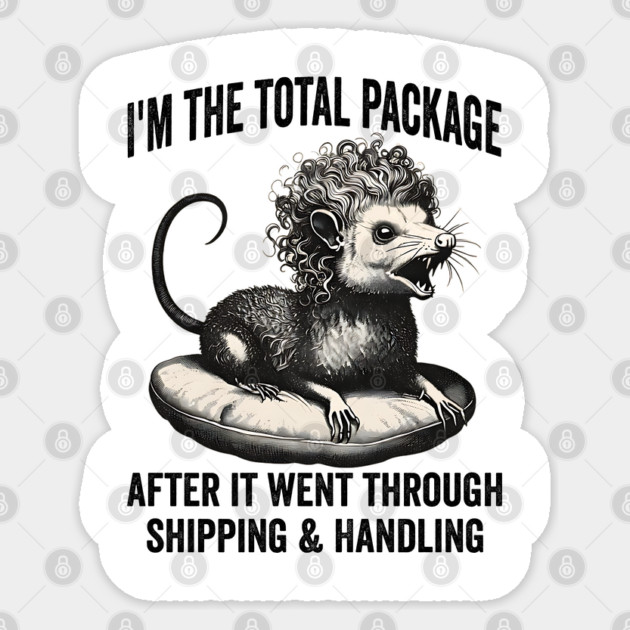 I'm The Total Package funny wild feral hissing possum Sticker by Luxinda
