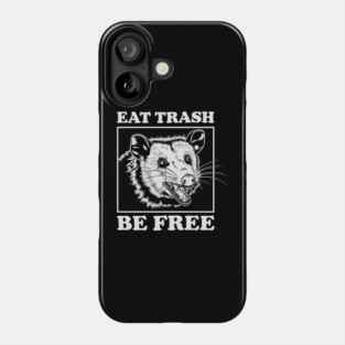Eat Trash Be Free Rebel Anarchy Lifestyle Phone Case