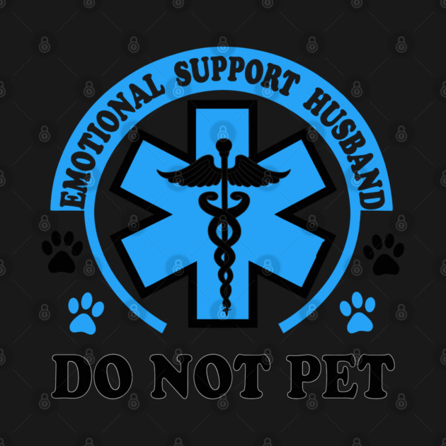 Emotional-Support-Husband-Do-Not-Pet by JessArty