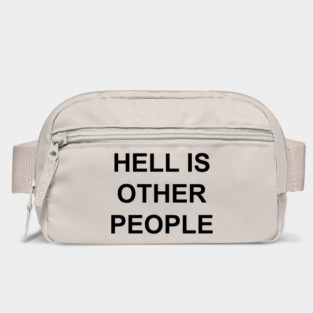 HELL IS OTHER PEOPLE Bag
