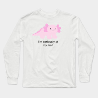 AT MY LIMIT Long Sleeve T-Shirt