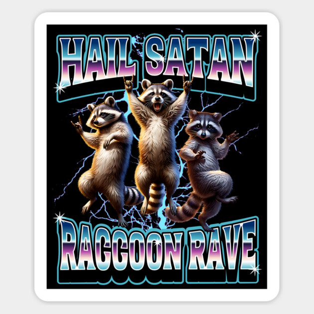 Hail Satan Raccoon Rave bootleg '80s vintage design Magnet by Luxinda