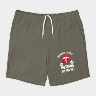 Emotional-Support-Husband-Do-Not-Pet Shorts