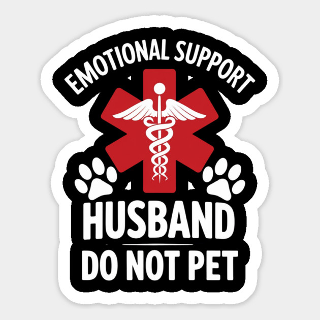 Emotional-Support-Husband-Do-Not-Pet Magnet by Creatifly Graphic Tees