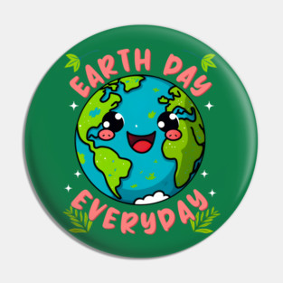 Planet Make Everyday Earth Day Environmental Mens Womens Kid Pin