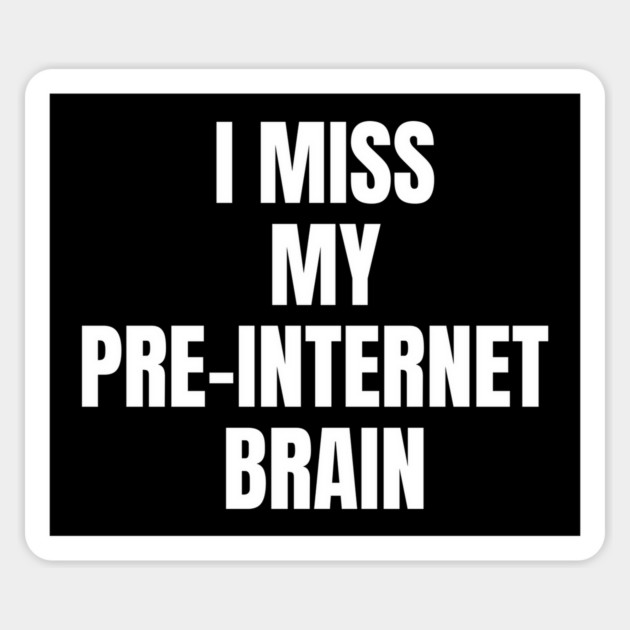 PRE-INTERNET BRAIN Magnet by Existential's Store