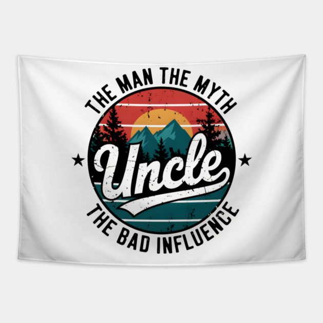 The Man The Myth Uncle - Best Uncle Ever Tapestry by MakerMind8.2