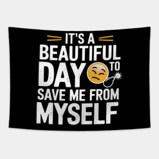 Save Me From Myself Tapestry
