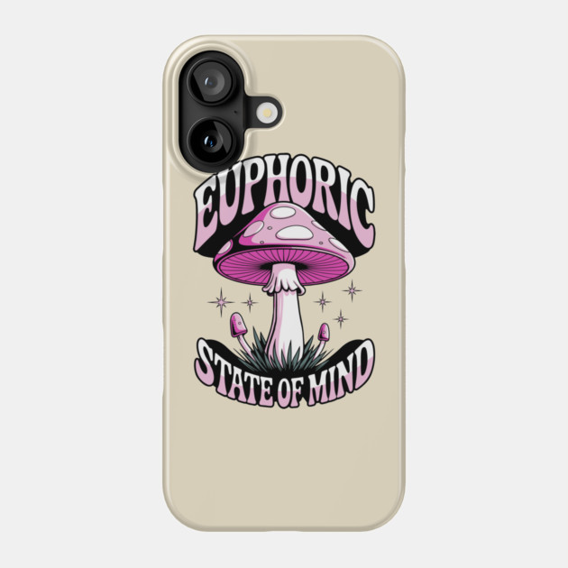 Euphoric State Of Mind Psychedelic Mushroom Alternative Lifestyle Phone Case by Anticorporati
