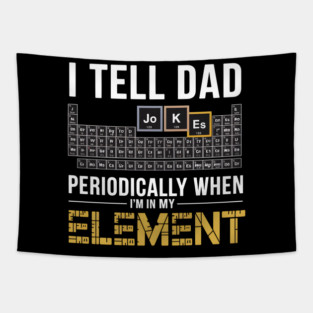 I Tell Dad Jokes Periodically Tapestry