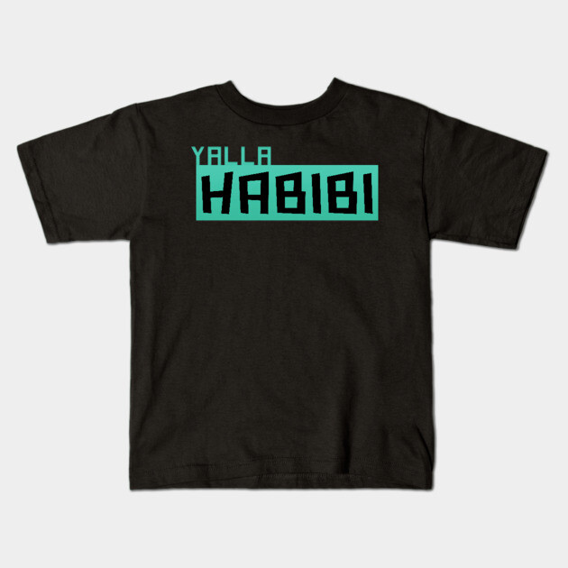 Yalla Habibi Arabic text Kids T-Shirt by DrollDrifter