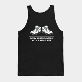 Every Journey Begins With a Single Step Tank Top