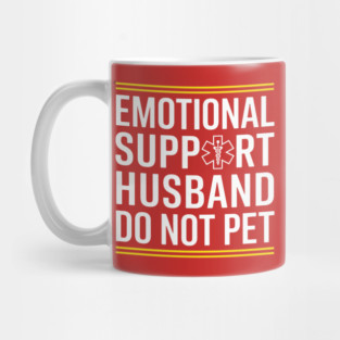 Emotional-Support-Husband-Do-Not-Pet Mug