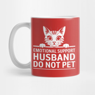 Emotional-Support-Husband-Do-Not-Pet Mug