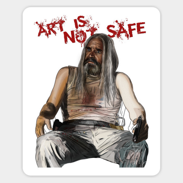 Devil's Rejects:  Art is Not Safe Magnet by 51Deesigns